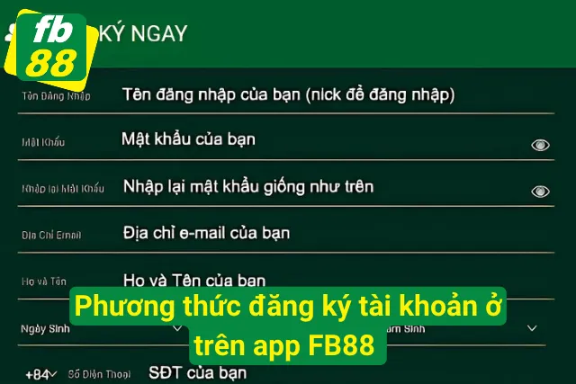 Phương thức đăng ký tài khoản ở trên ứng dụng FB88